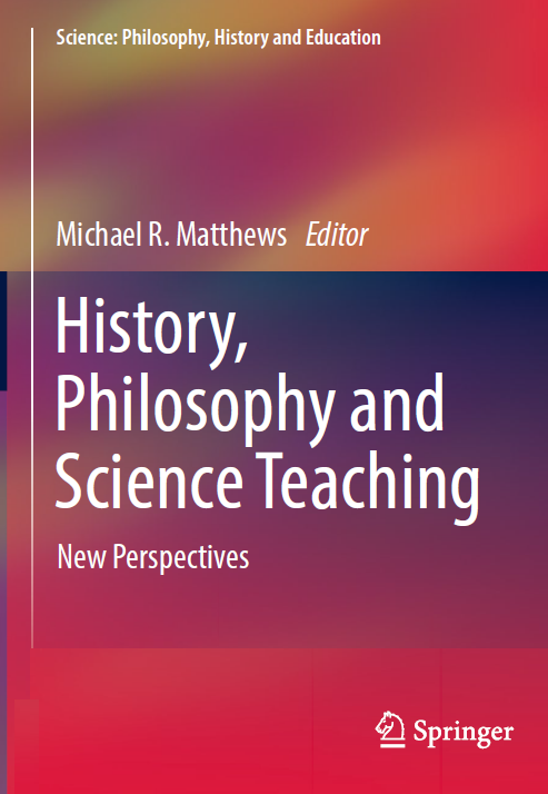 Libro: Michael R. Matthews Editor History, Philosophy and Science Teaching New Perspectives